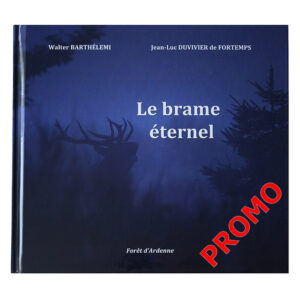 PROMO Le brame éternel : le livre