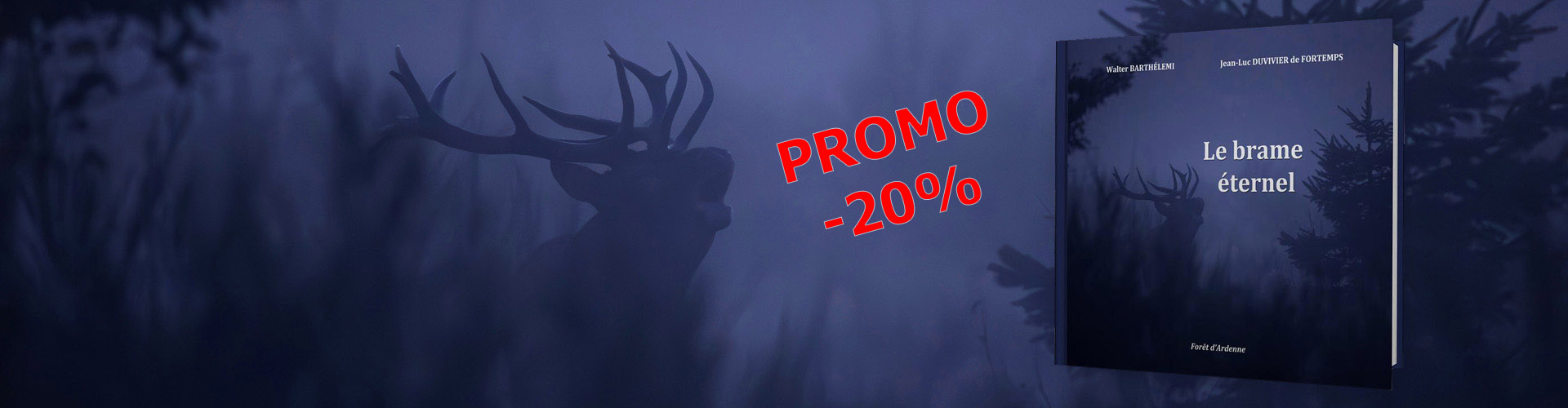 PROMO Le brame éternel : le livre